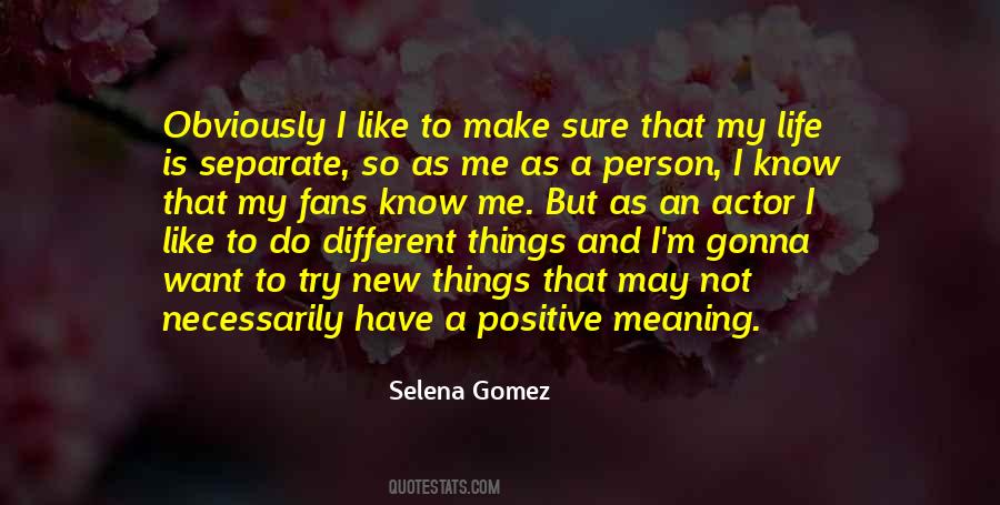 Try Different Things Quotes #976411