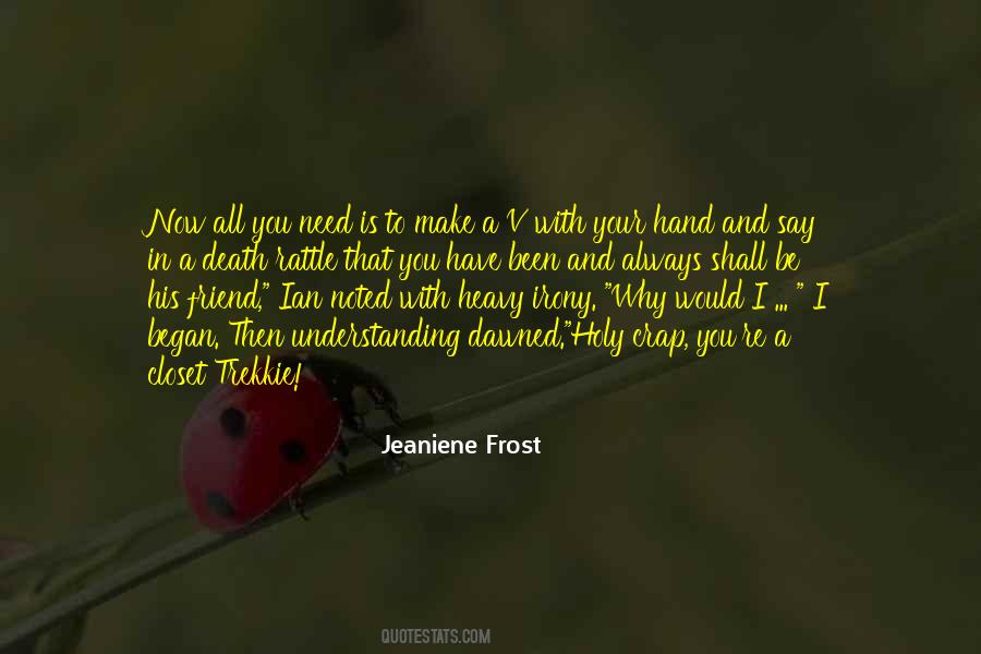 Friend In Need Quotes #102639