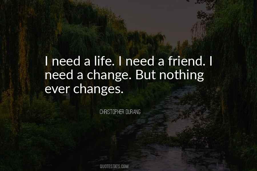 Friend In Need Quotes #1110478