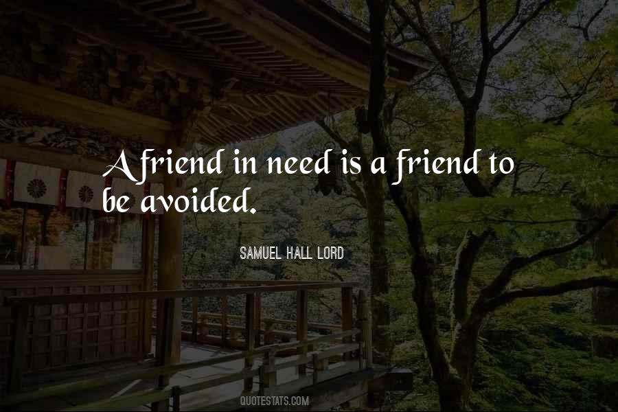 Friend In Need Quotes #425840