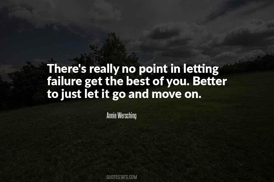 Quotes About Better Move On #111994