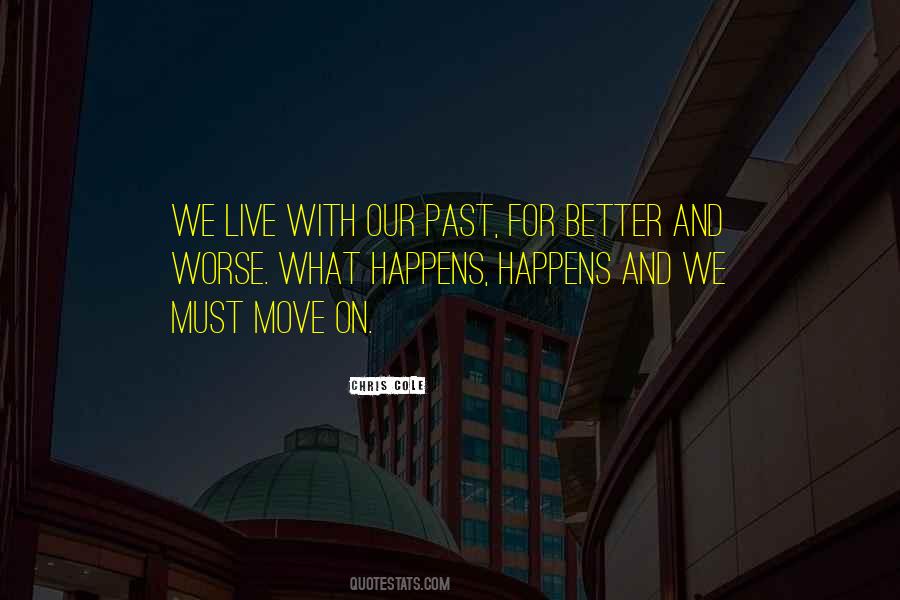 Quotes About Better Move On #1877077