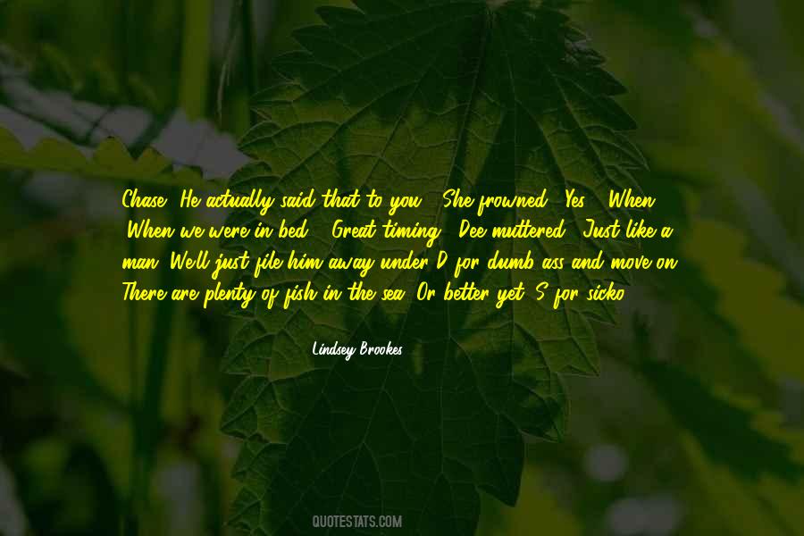 Quotes About Better Move On #720993