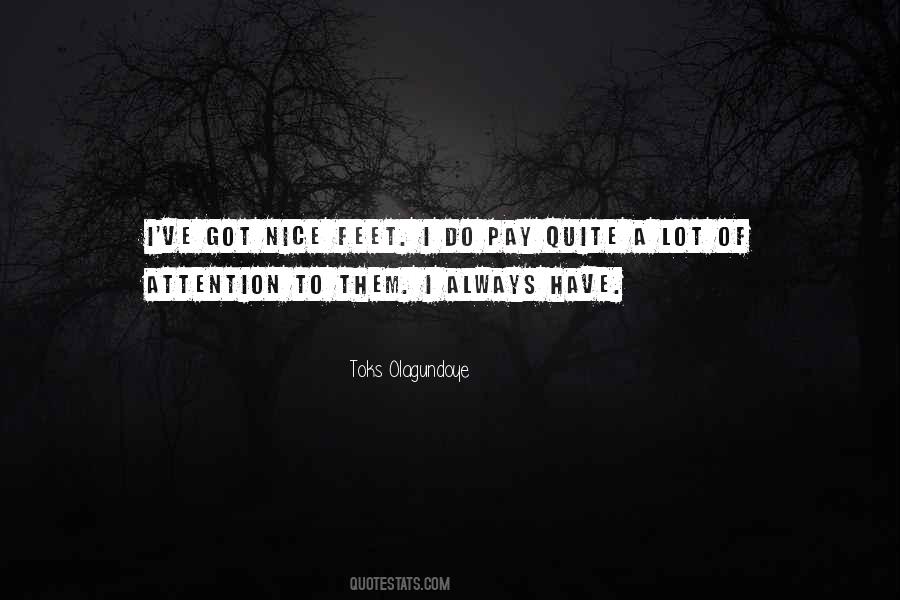 Nice Feet Quotes #1599407
