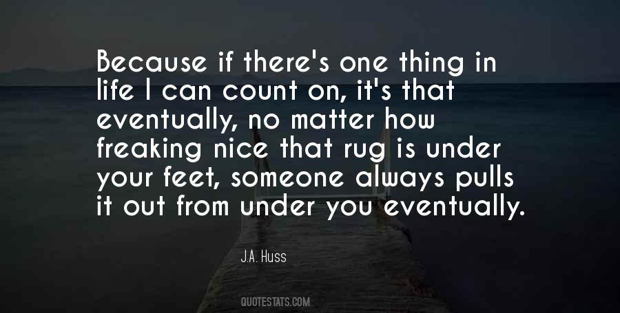 Nice Feet Quotes #1786249