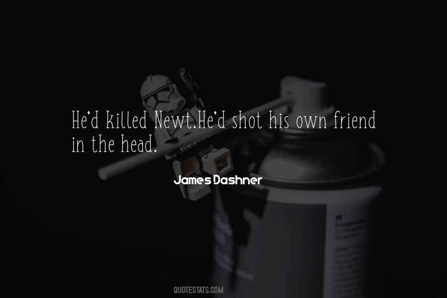 Friend Killed Quotes #1477034