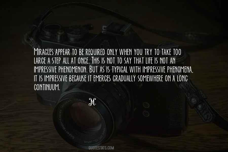 Phenomenon Of Life Quotes #121677
