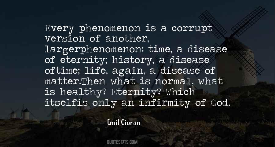 Phenomenon Of Life Quotes #1376095