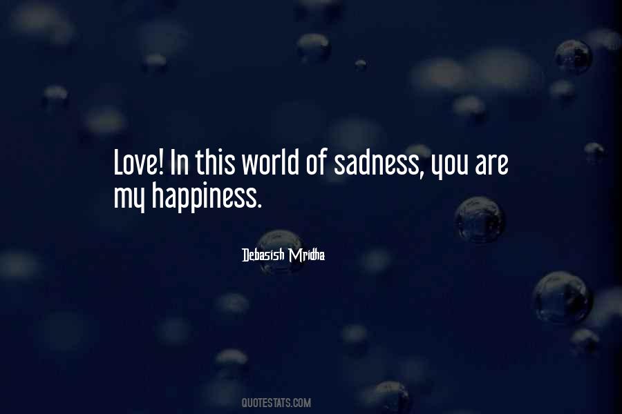 Sadness Philosophy Quotes #1109354