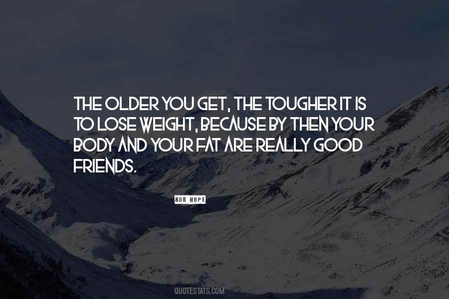 Friend Lose Quotes #1472494