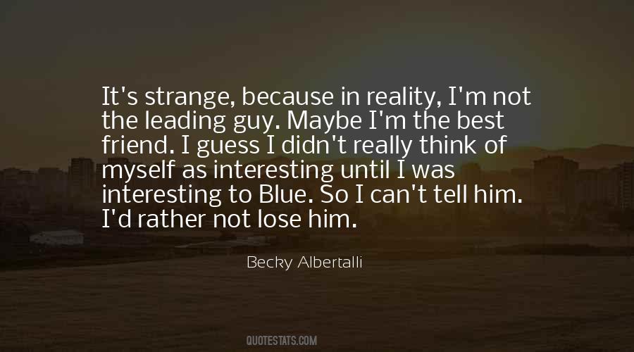Friend Lose Quotes #1730088