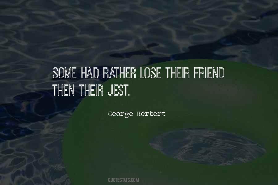 Friend Lose Quotes #1828208