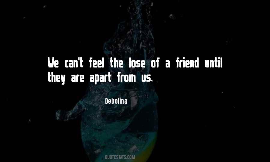 Friend Lose Quotes #245344