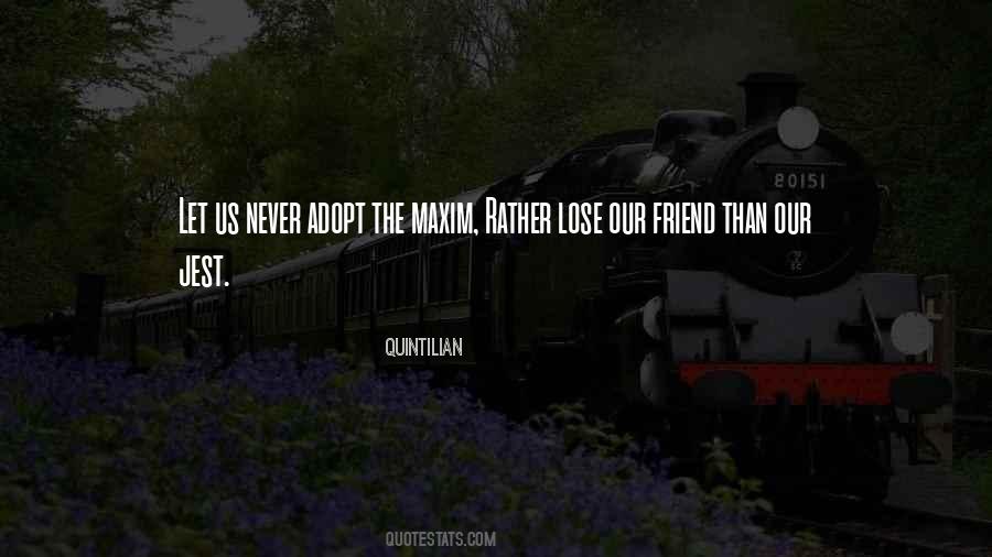 Friend Lose Quotes #381222
