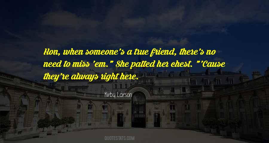 Friend Miss You Quotes #1298036