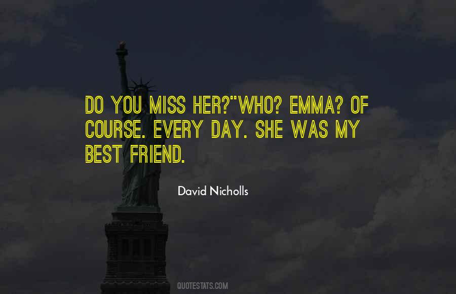 Friend Miss You Quotes #1500892