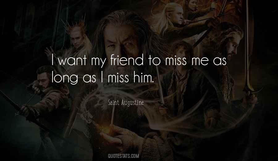 Friend Miss You Quotes #1719287