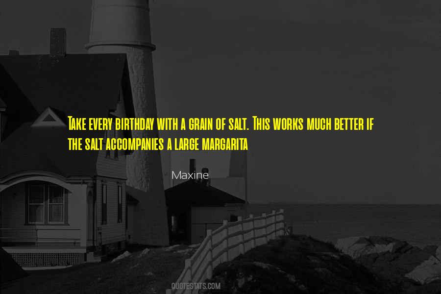 With A Grain Of Salt Quotes #150911