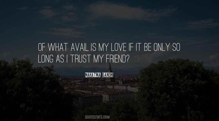 Friend No Trust Quotes #582083