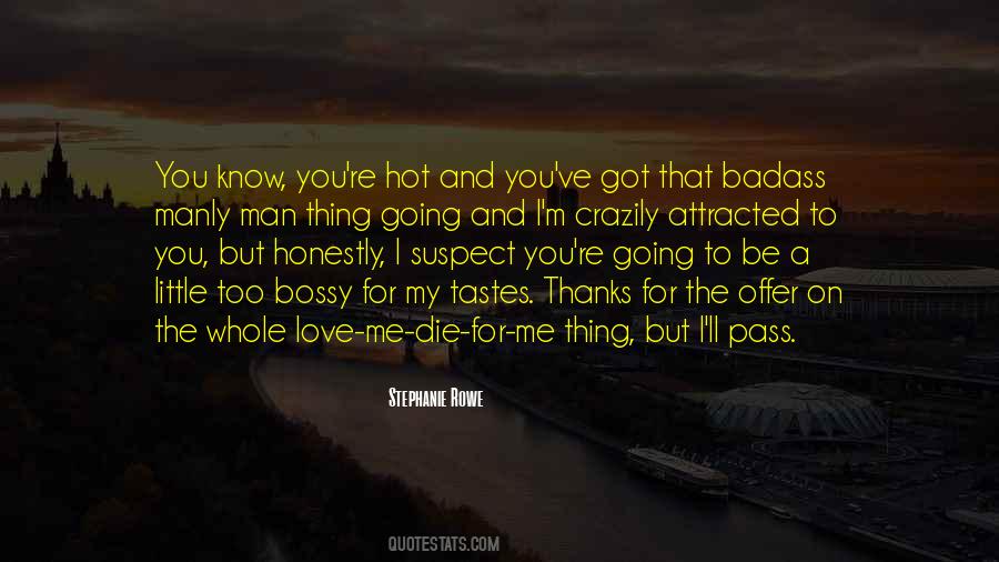 I Love You I Know Quotes #211587