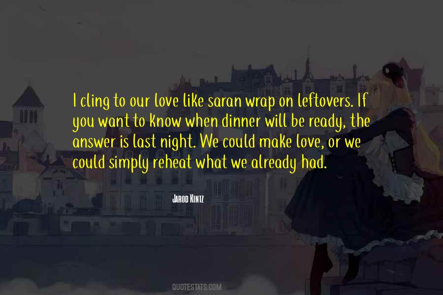 I Love You I Know Quotes #219941