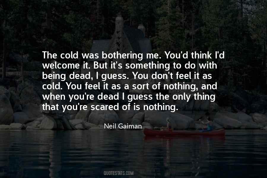 Quotes About Being Scared To Do Something #1128669