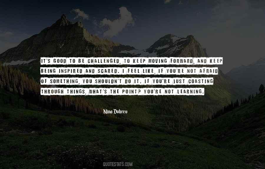 Quotes About Being Scared To Do Something #452053