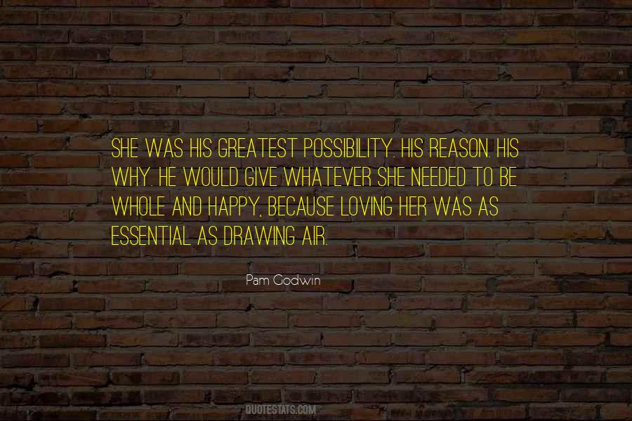 Why Be Happy Quotes #1034264