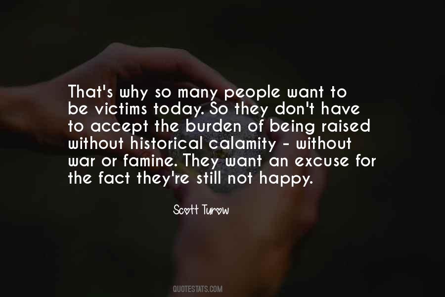 Why Be Happy Quotes #237139