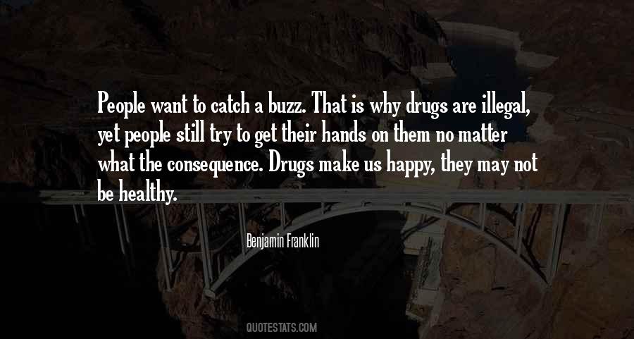 Why Be Happy Quotes #733607