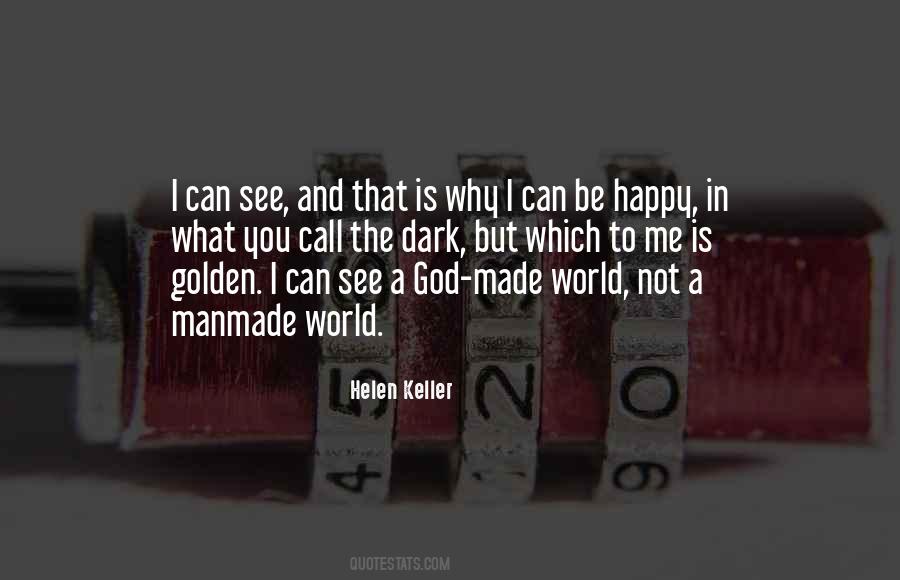 Why Be Happy Quotes #832281
