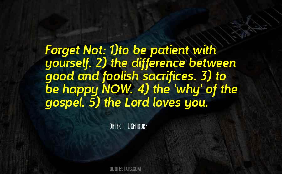Why Be Happy Quotes #885508