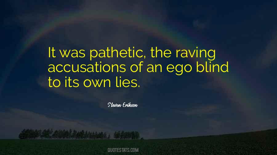 You Are So Pathetic Quotes #318101