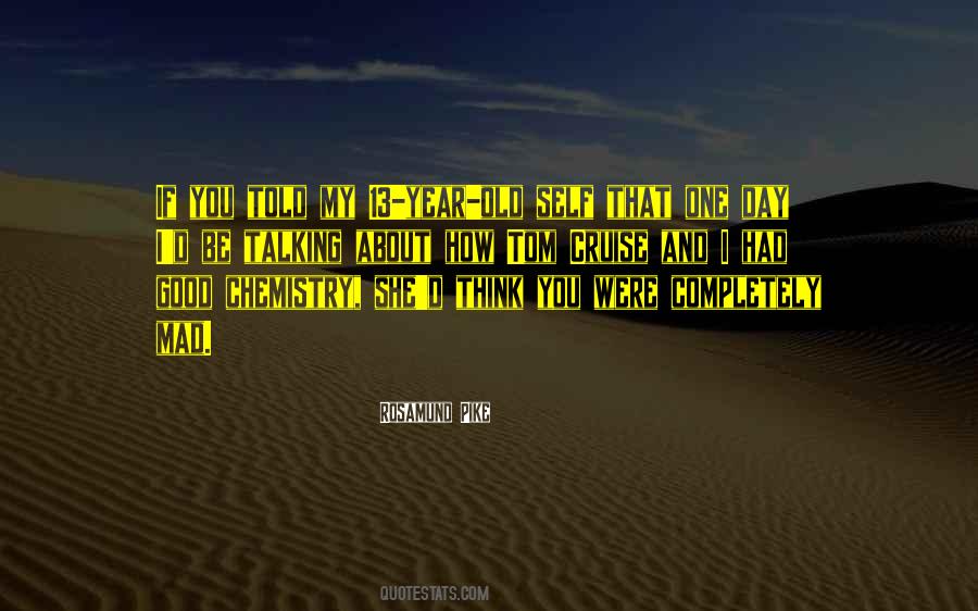 About Chemistry Quotes #1858719