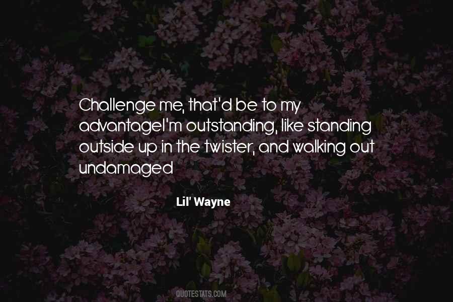 Up To The Challenge Quotes #254413