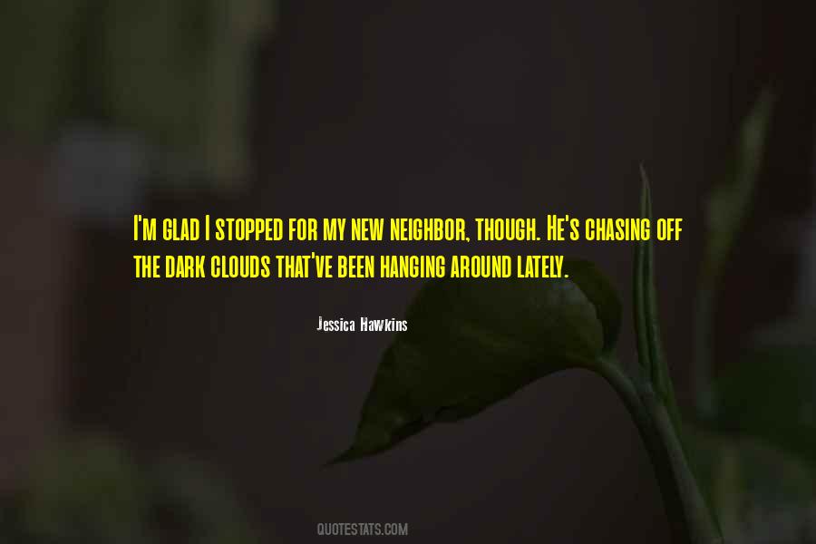 New Neighbor Quotes #1527524