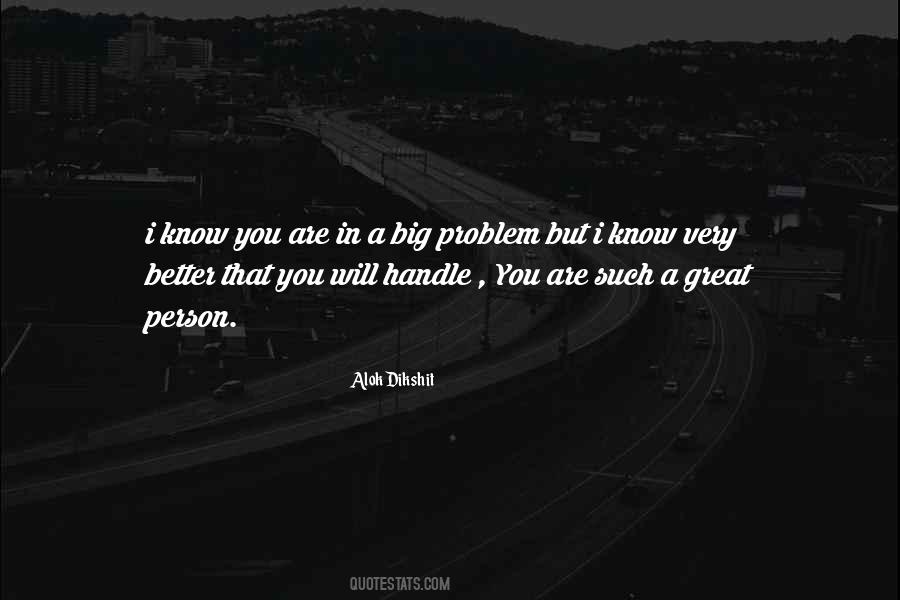 Quotes About A Big Problem #1038608