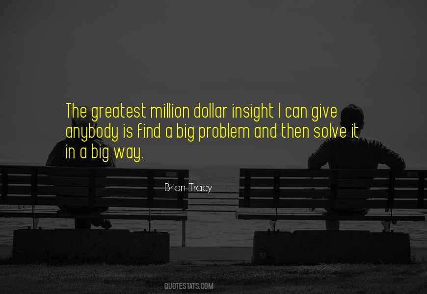 Quotes About A Big Problem #1399427