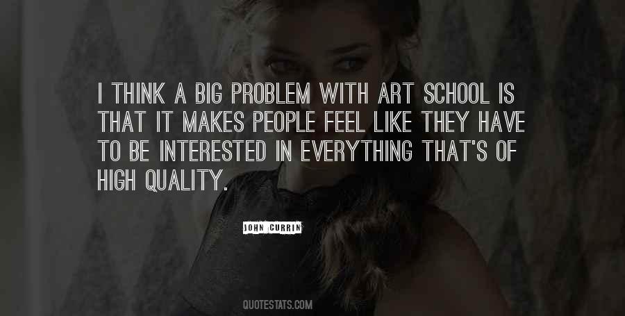 Quotes About A Big Problem #1546850