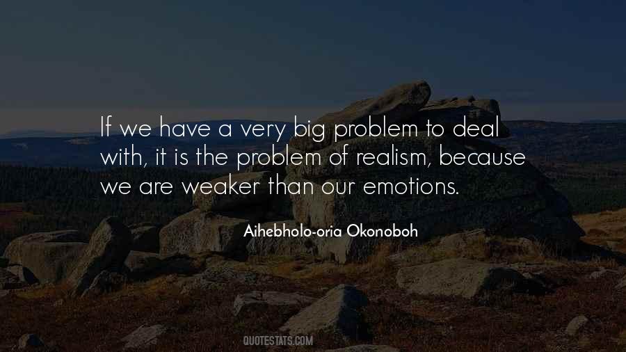 Quotes About A Big Problem #295580