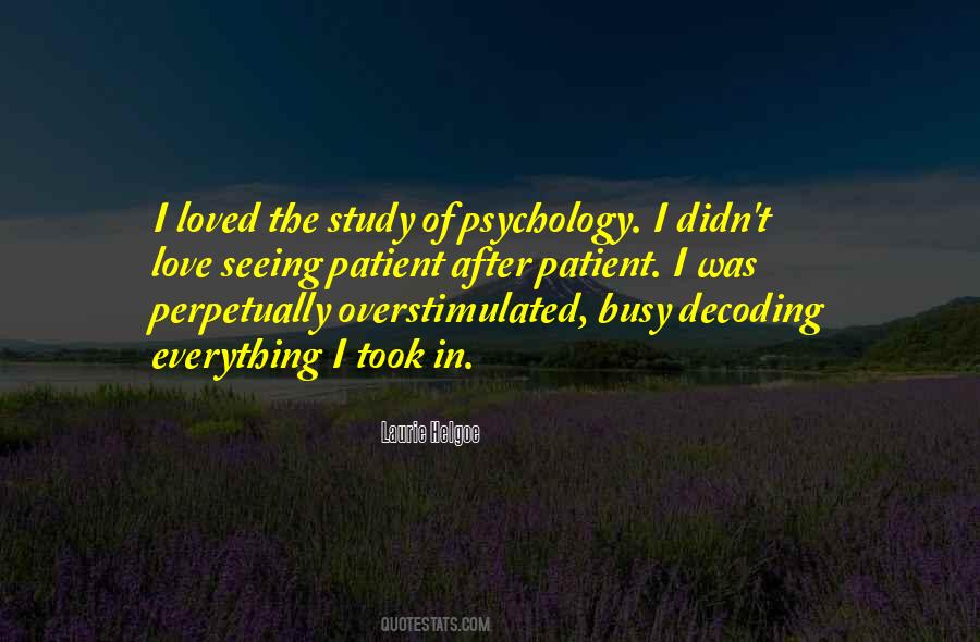 Psychology Of Love Quotes #1567982