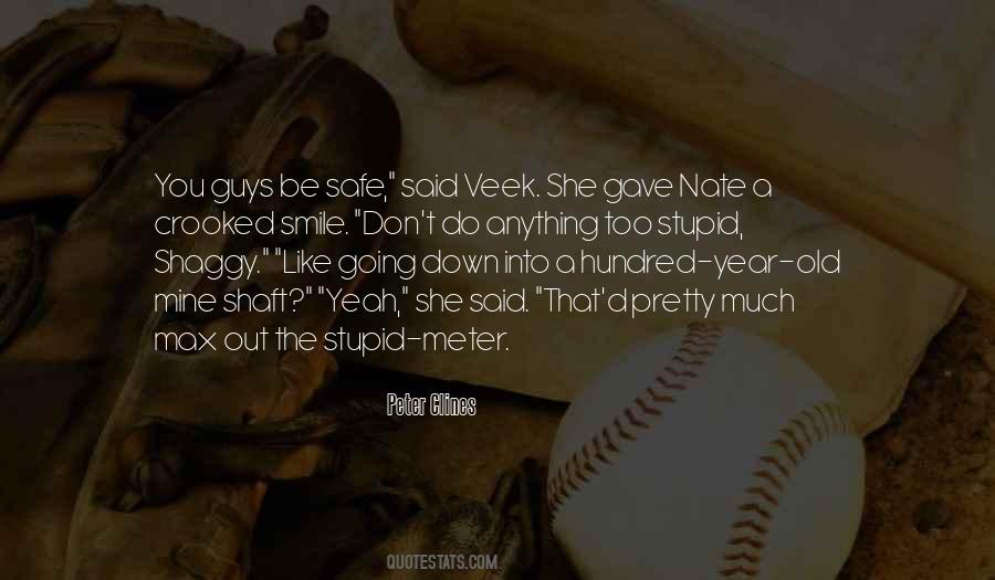 Stupid Smile Quotes #1691542