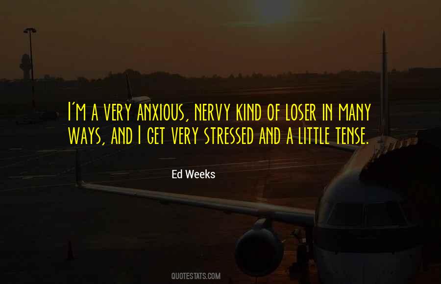 Very Stressed Quotes #1425519