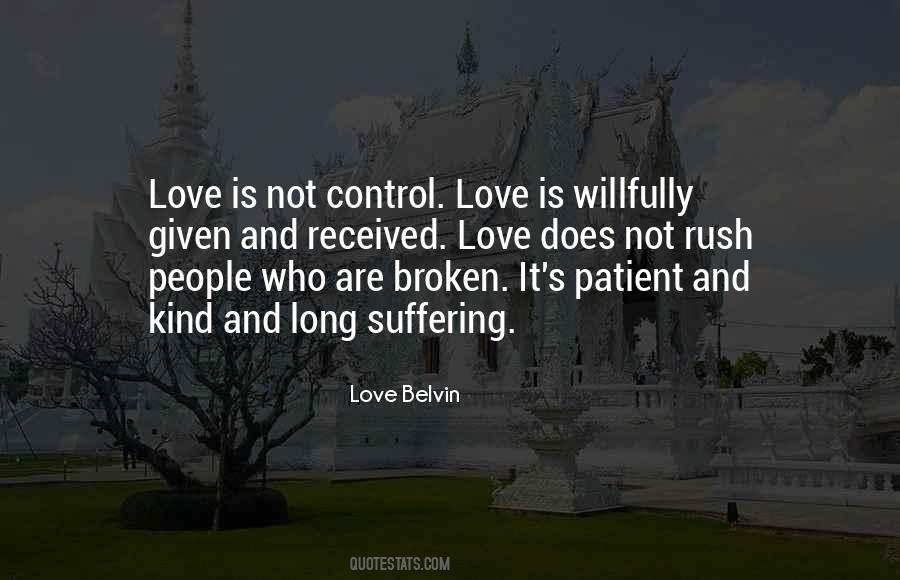 Love Is Kind Love Is Patient Quotes #720107