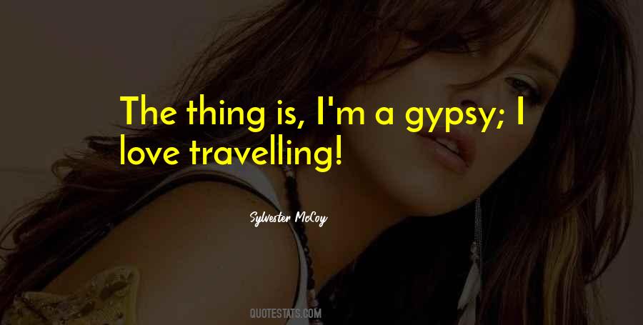 Quotes About Gypsy Love #1802007