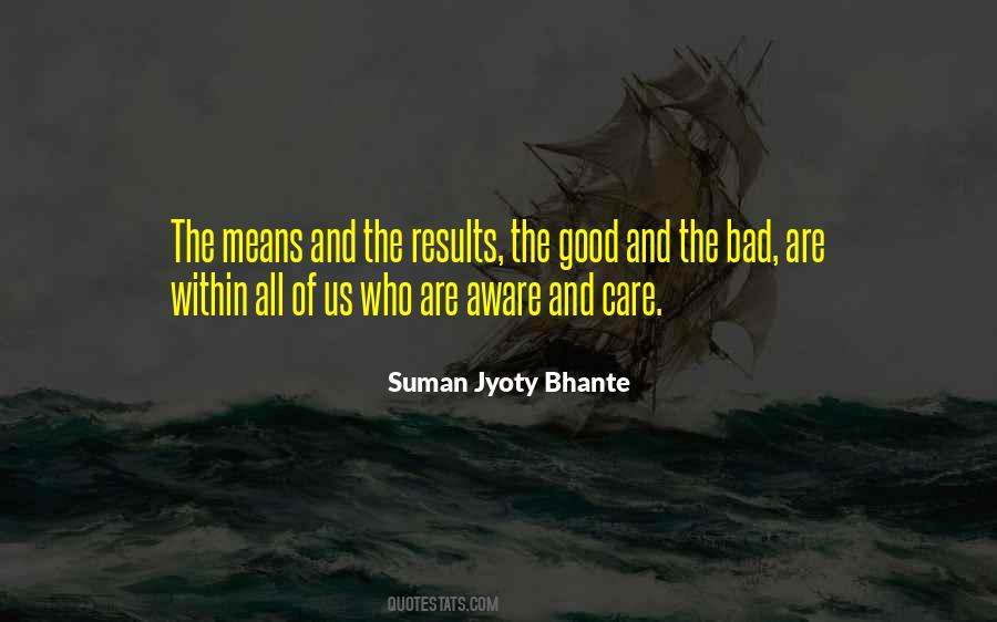 Quotes About The Good And The Bad #1082980
