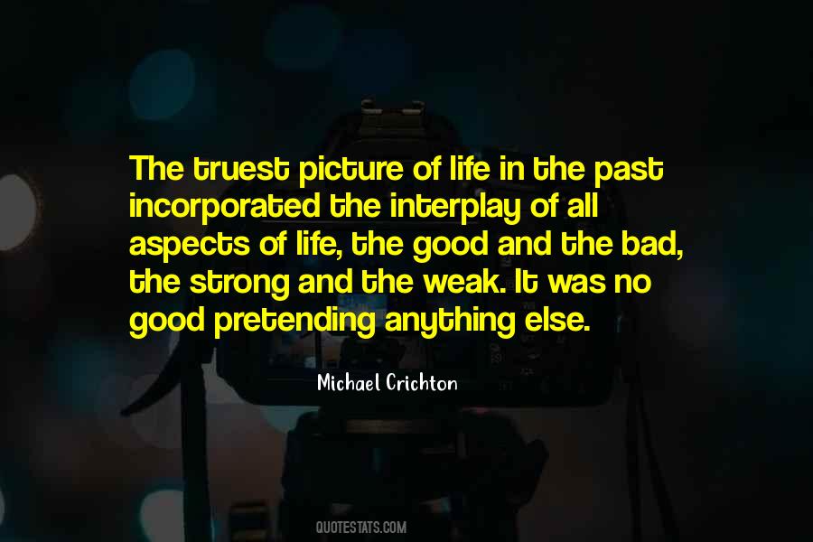 Quotes About The Good And The Bad #1371780