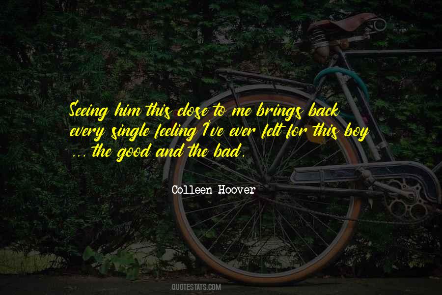 Quotes About The Good And The Bad #397642