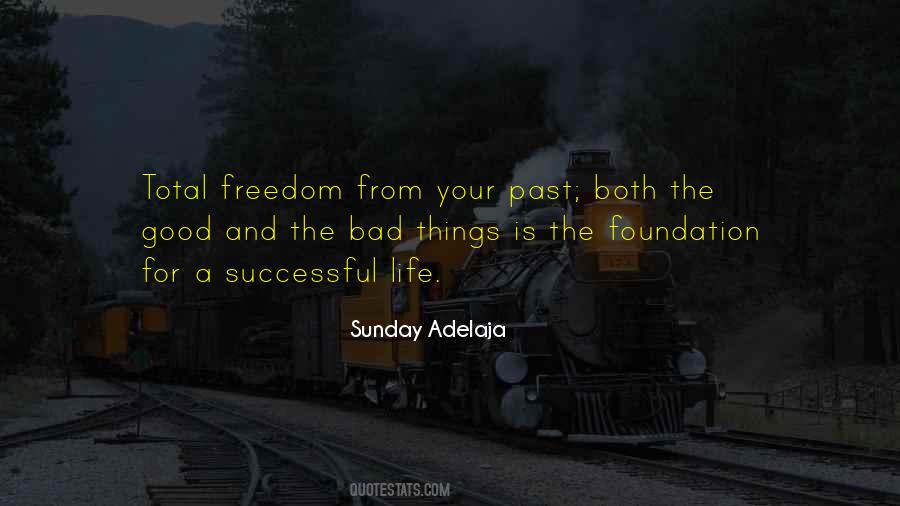Quotes About The Good And The Bad #895992