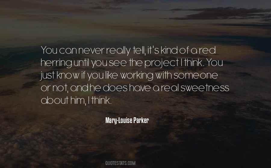 You Never Really Know Someone Until Quotes #1542322